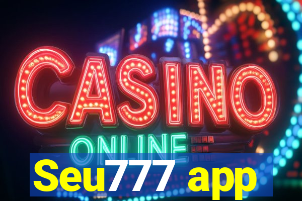 Seu777 app